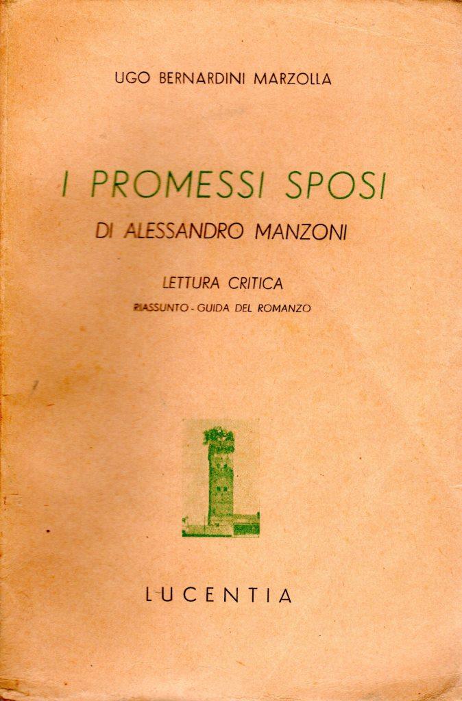 I promessi sposi di Alessandro Manzoni. Lettura critica