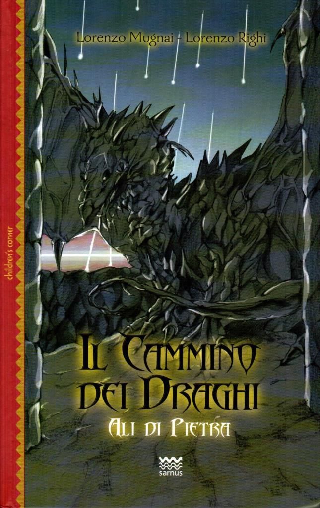 Il cammino dei draghi. Ali di pietra