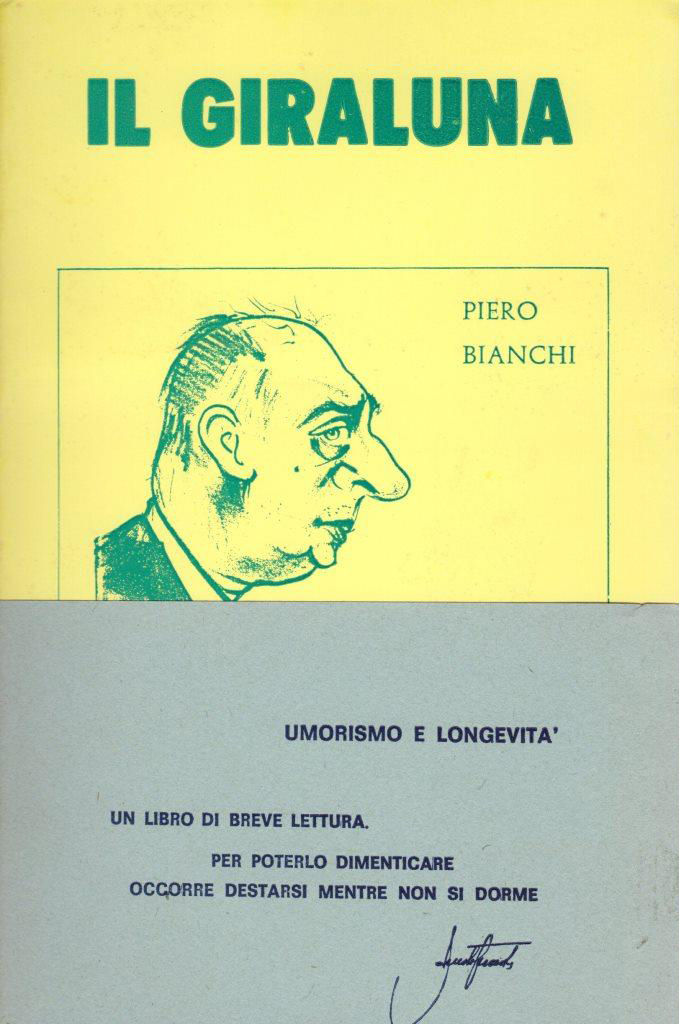 Il giraluna - Lo scrupolo del tarlo - La bisarca