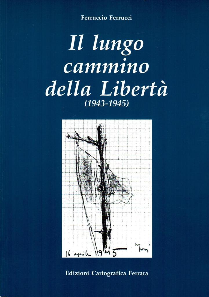 Il lungo cammino della Libertà