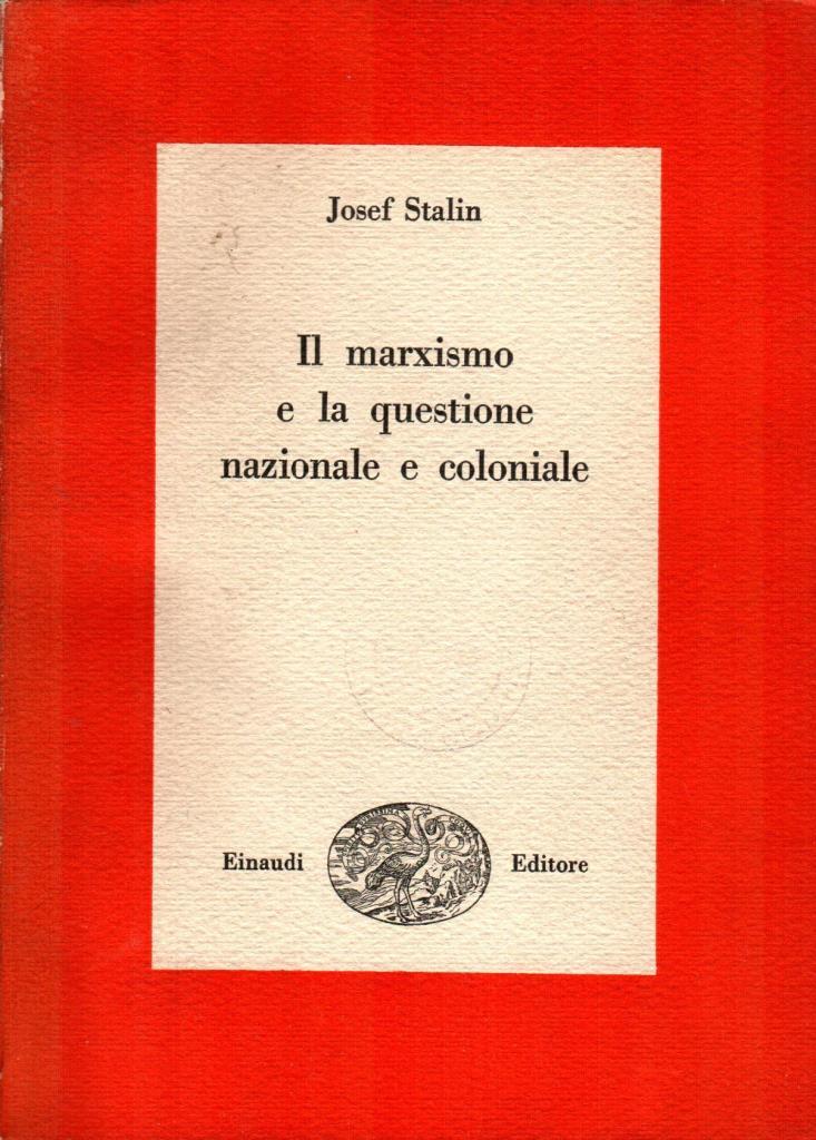 Il marxsismo e la questione nazionale e coloniale