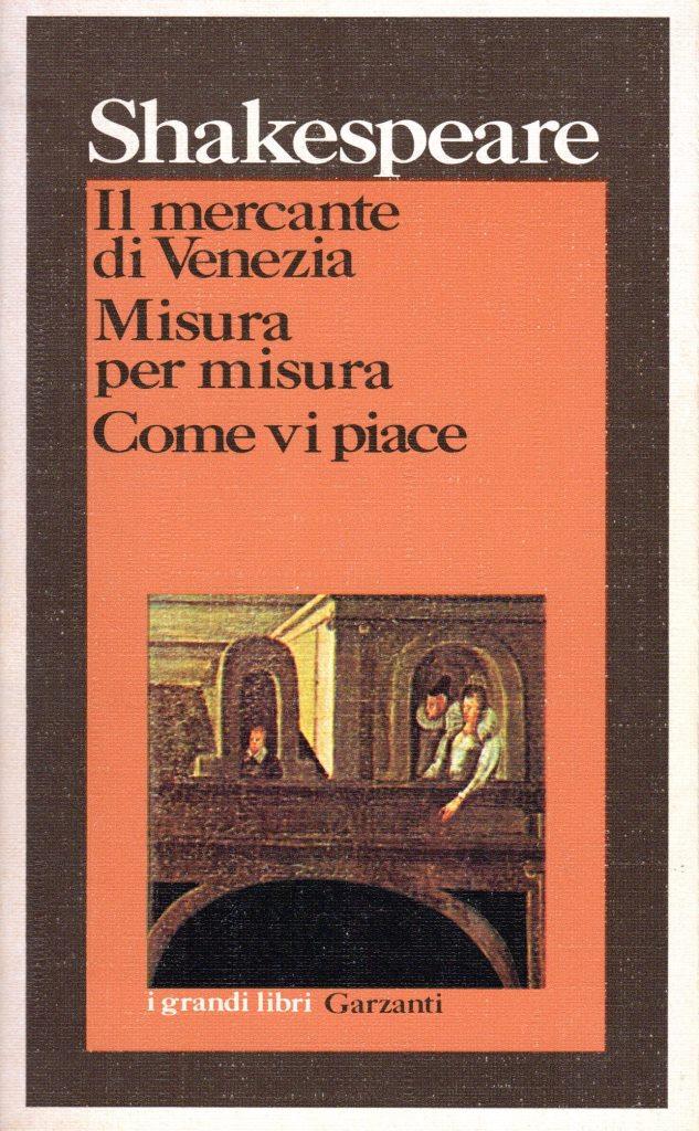 Il mercante di Venezia - Misura per misura - Come …