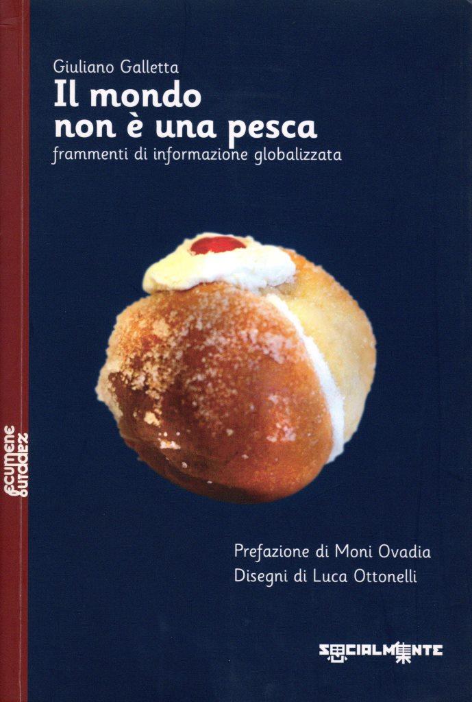 Il mondo non è una pesca