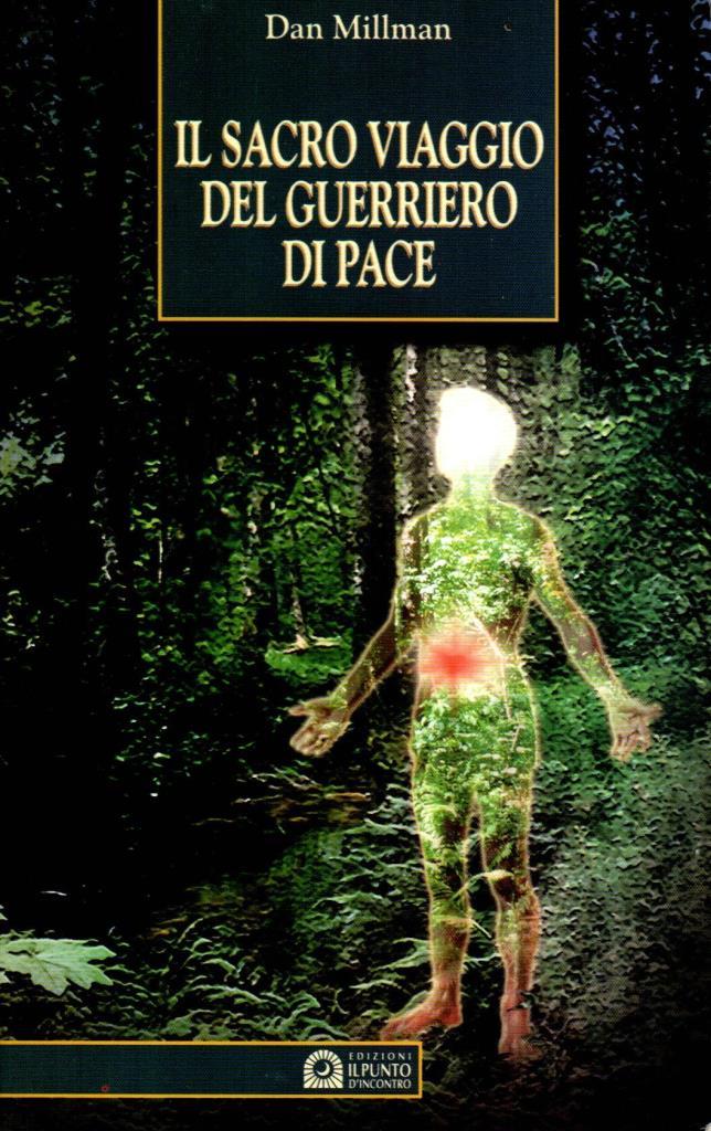 Il sacro viaggio del guerriero di pace