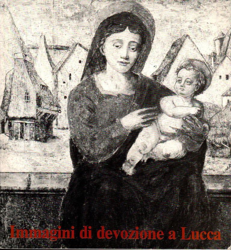 Immagini di devozione a Lucca