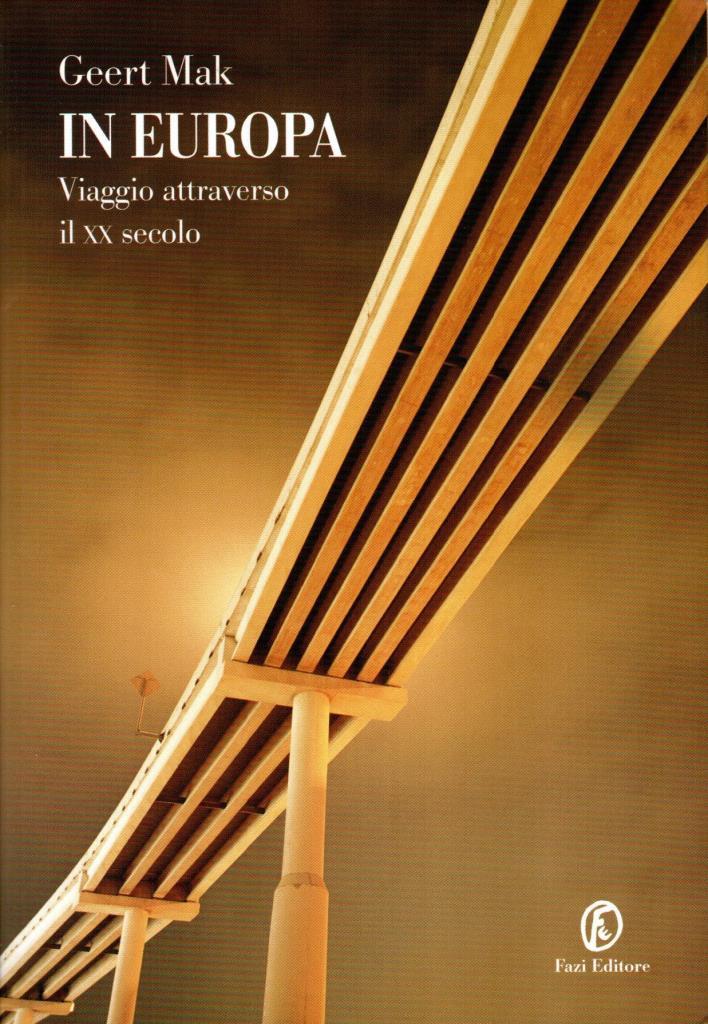 In Europa. Viaggio attraverso il XX secolo