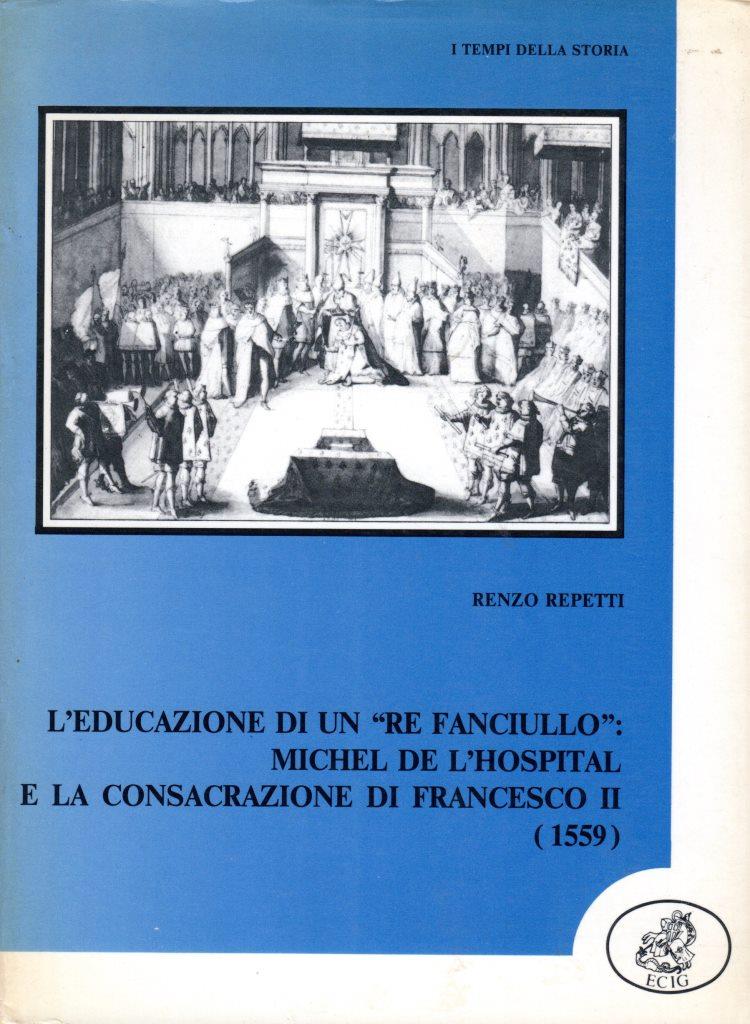 L'educazione di un Re fanciullo: Michel De L'Hospital e la …