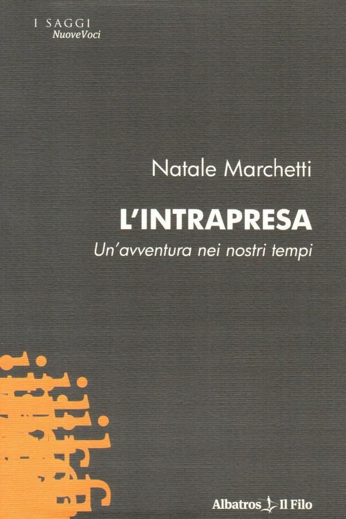 L'intrapresa. Un'avventura nei nostri tempi