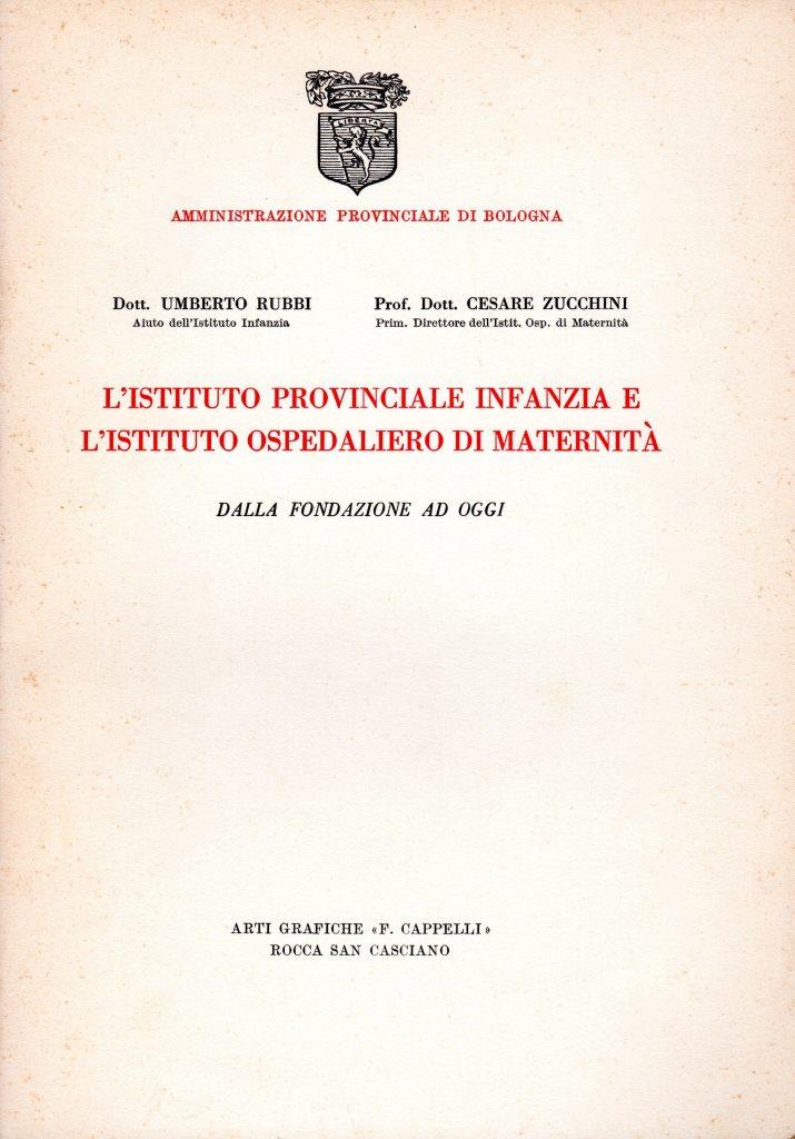 L'istituto provinciale infanzia e l'istituto ospedaliero di maternit‡