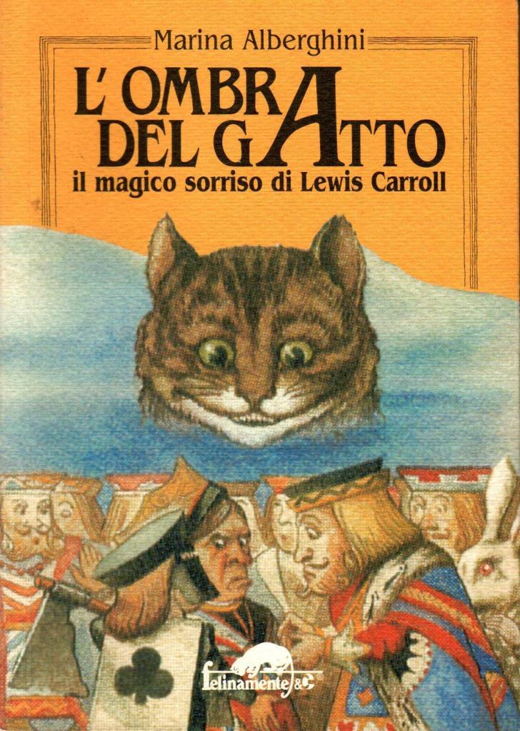 L'ombra del gatto. Il magico sorriso di Lewis Carroll