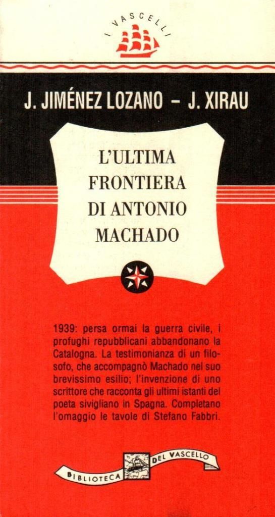 L'ultima frontiera di Antonio Machado
