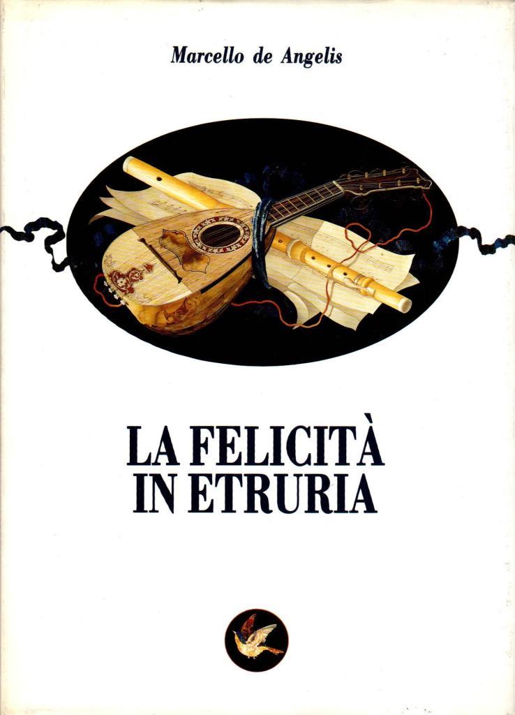 La felicit‡ in Etruria