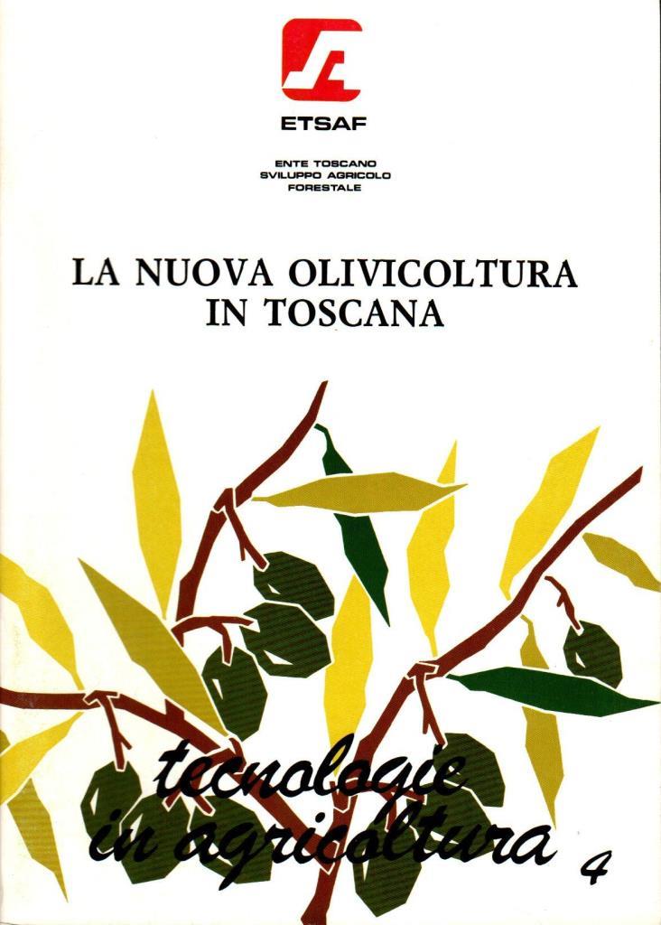 La nuova olivicoltura in Toscana