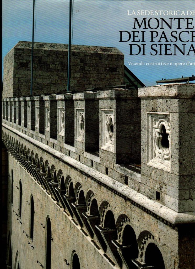 La sede storica del Monte dei Paschi di Siena