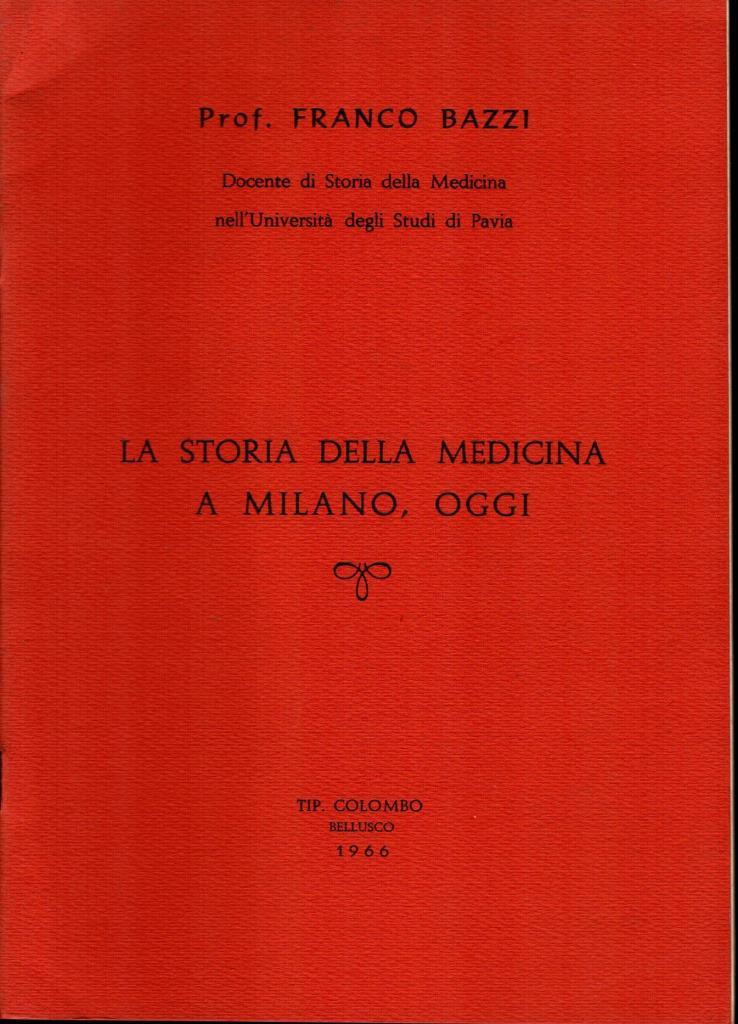 la storia della medicina a Milano, oggi