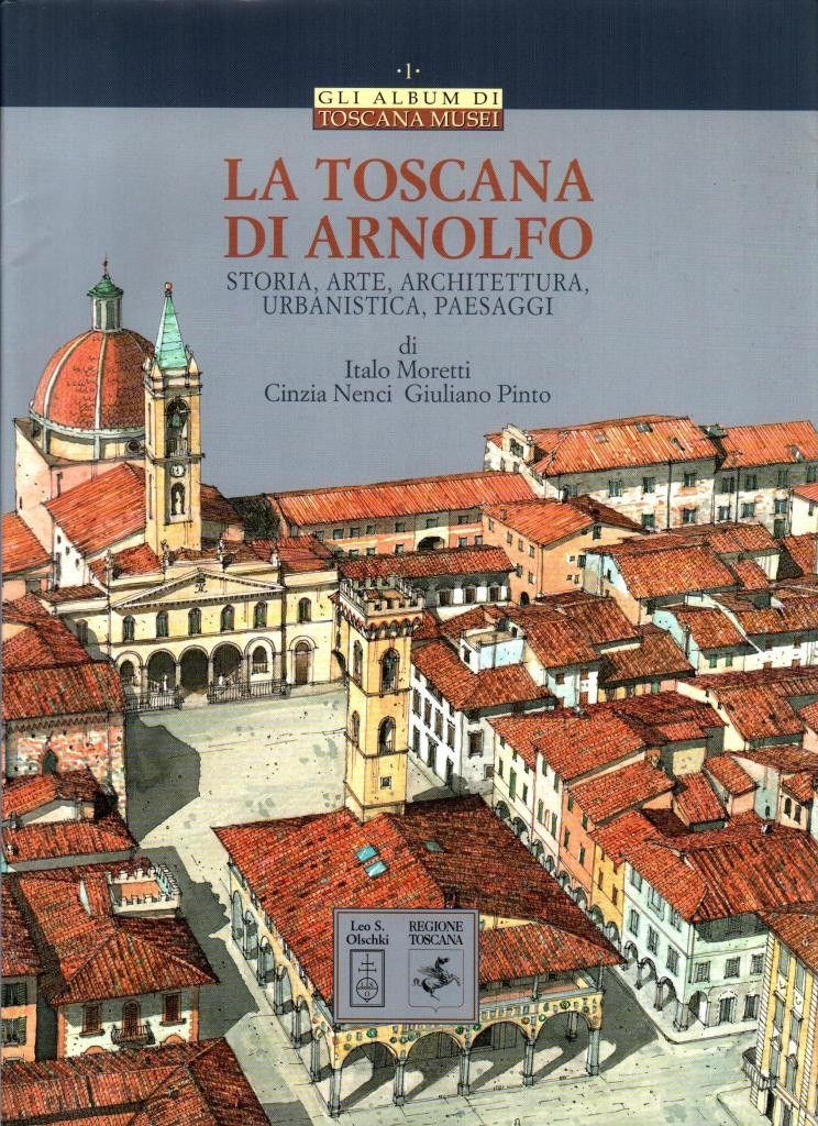 La Toscana di Arnolfo