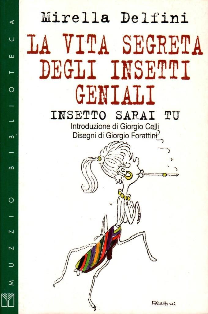 la vita segreta degli insetti geniali