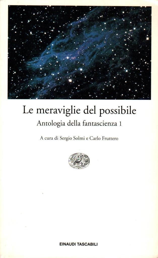 Le meraviglie del possibile. Antologia della fantascienza 1