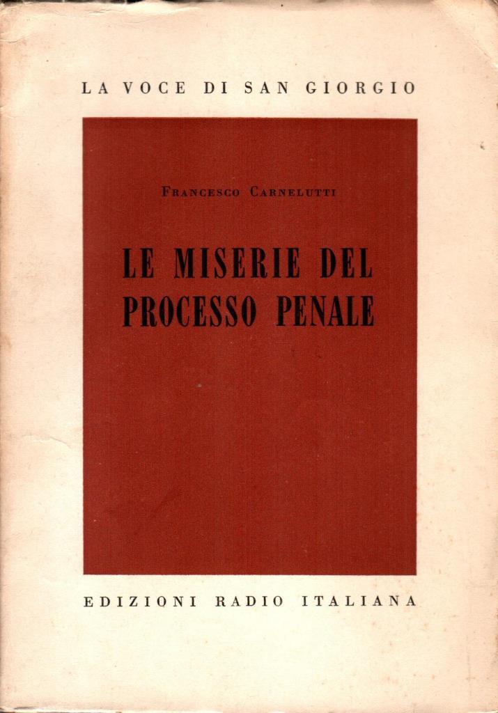 Le miserie del processo penale