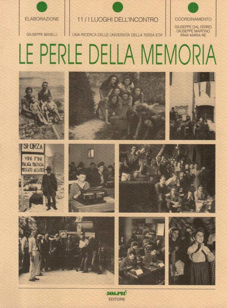 Le perle della memoria. 11 I luighi dell'incontro