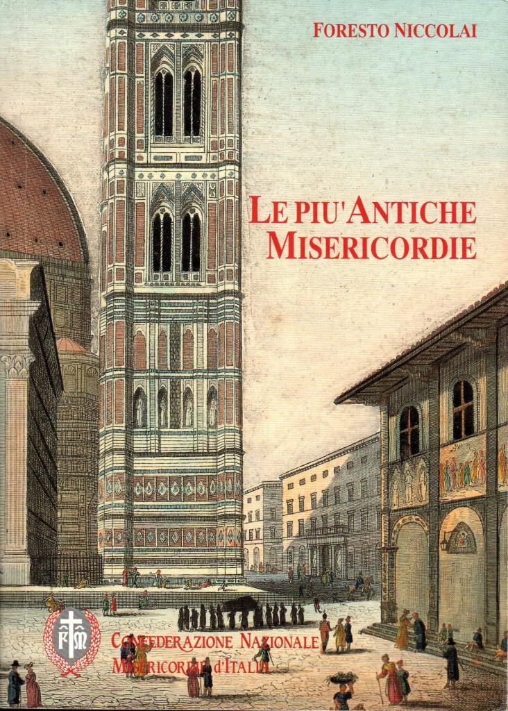 Le pi˘ antiche Misericordie d'Italia