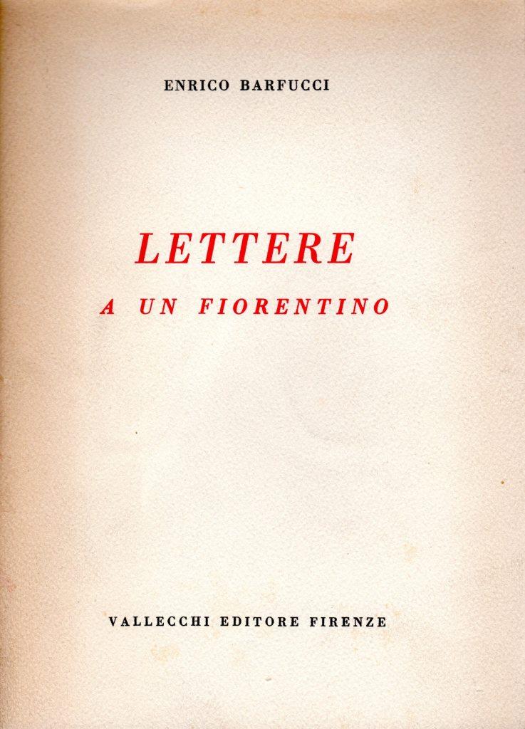 Lettere a un fiorentino (dedica dell'autore a Enrico Vallecchi)