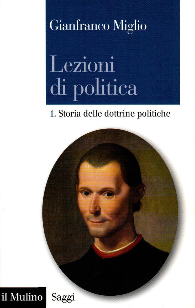 Lezioni di politica. 1. Storia delle dottrine politiche