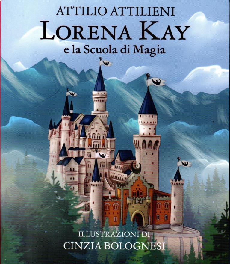 Lorena Kay e la Scuola di Magia