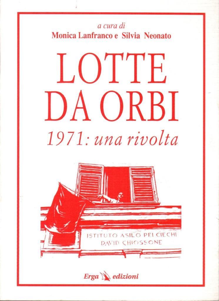 Lotte da orbi. 1971: una rivolta