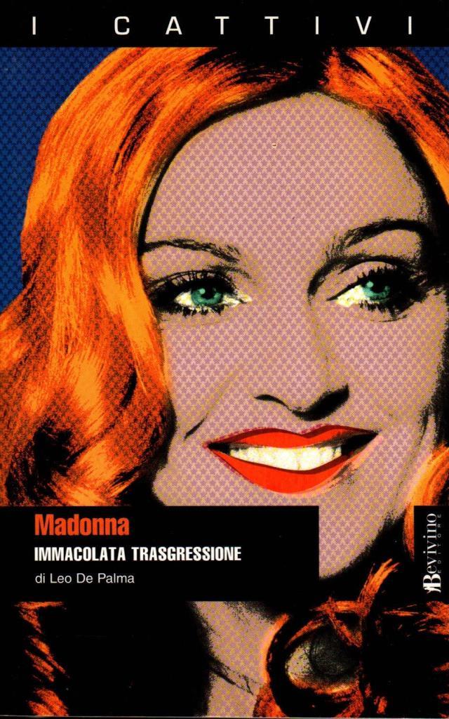 Madonna. Immacolata trasgressione