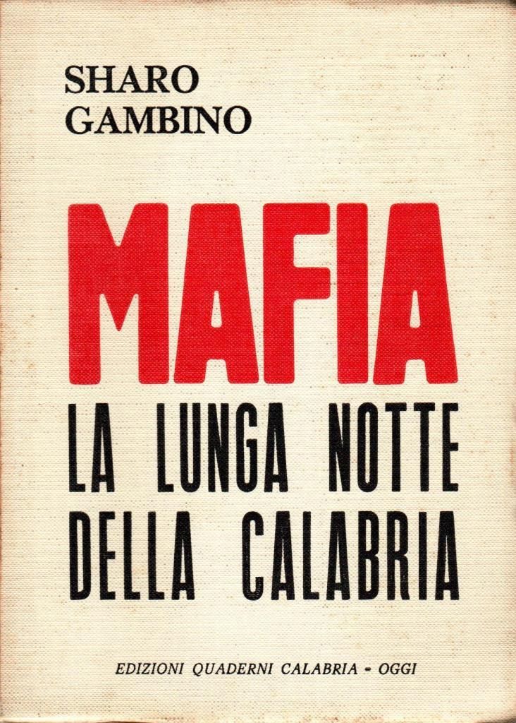 Mafia la lunga notte della Calabria