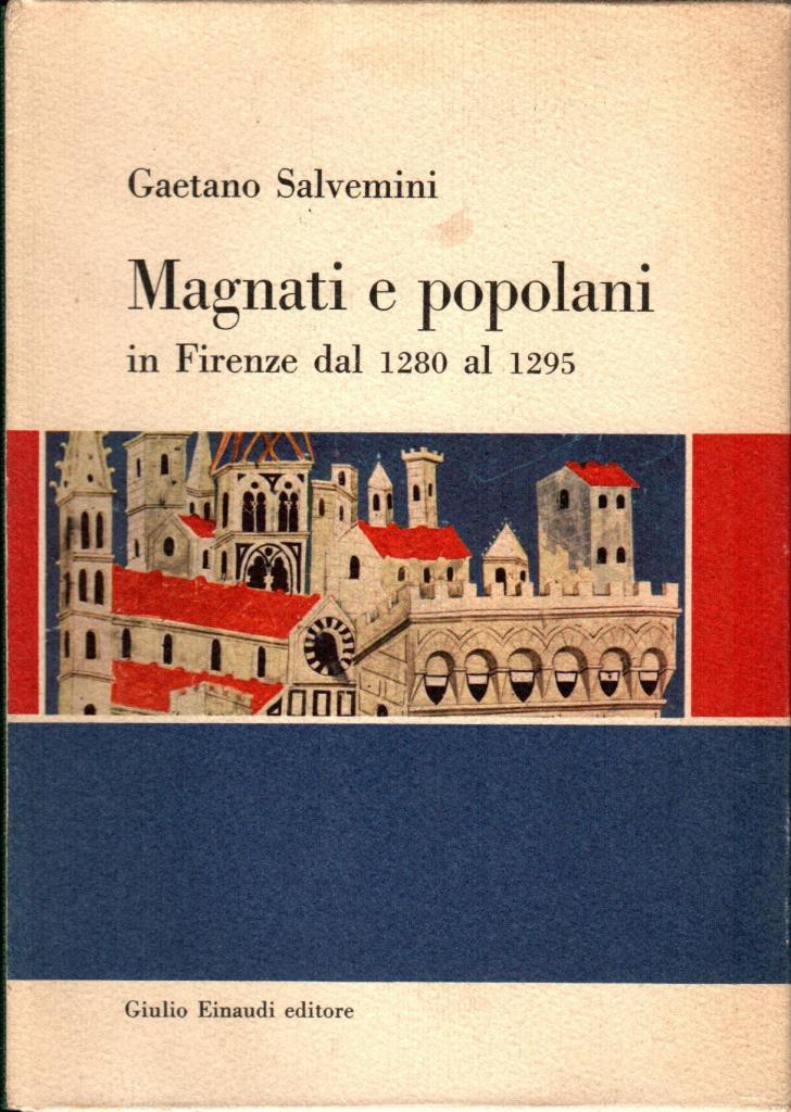 Magnati e popolani in Firenze dal 1280 al 1295