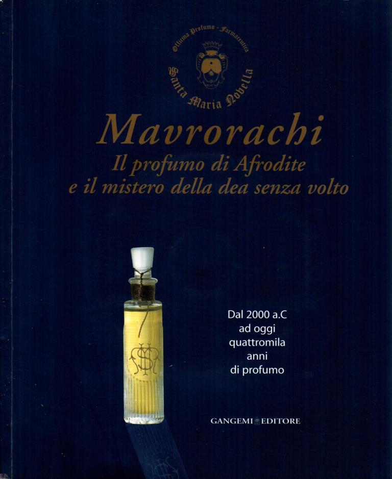 Mavrorachi. Il profumo di Afrodite e il mistero della dea …