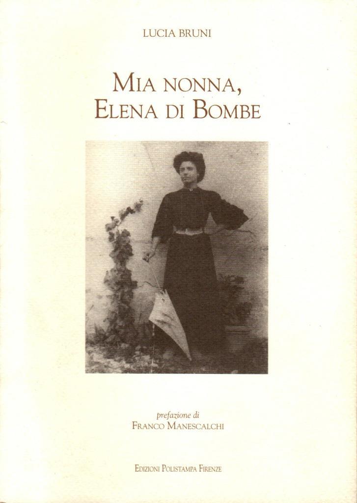 Mia nonna, Elena di Bombe