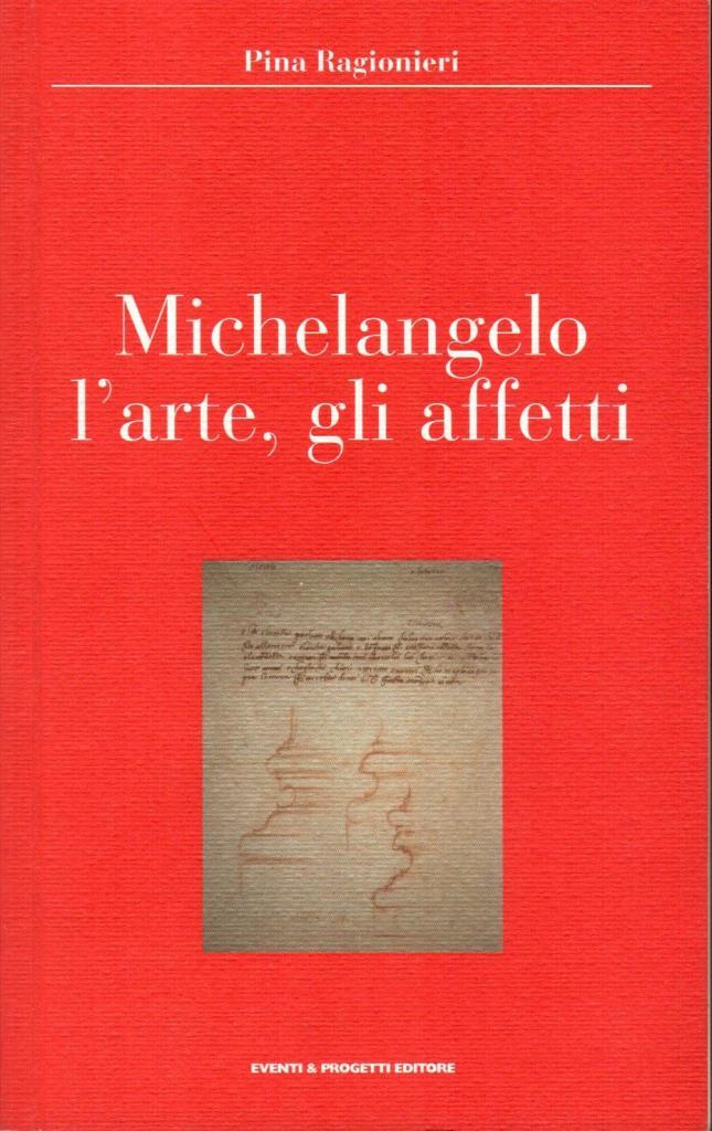 Michelangelo l'arte gli affetti
