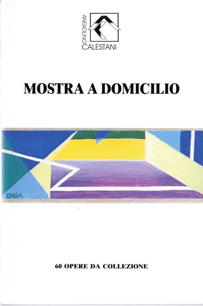 Mostra a domicilio. 60 opere da collezione