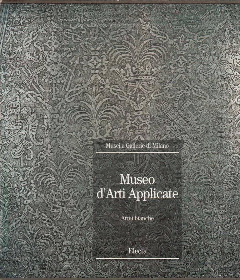 Museo d'Arti Applicate. Armi bianche