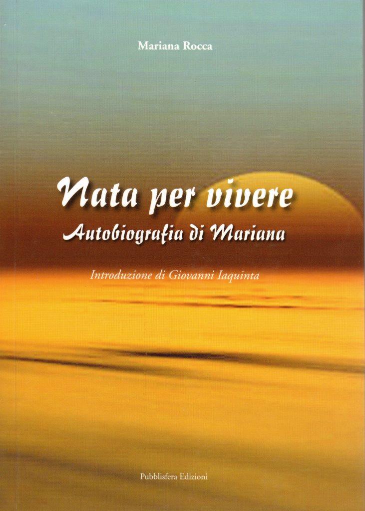 Nata per vivere. Autobiografia di Mariana