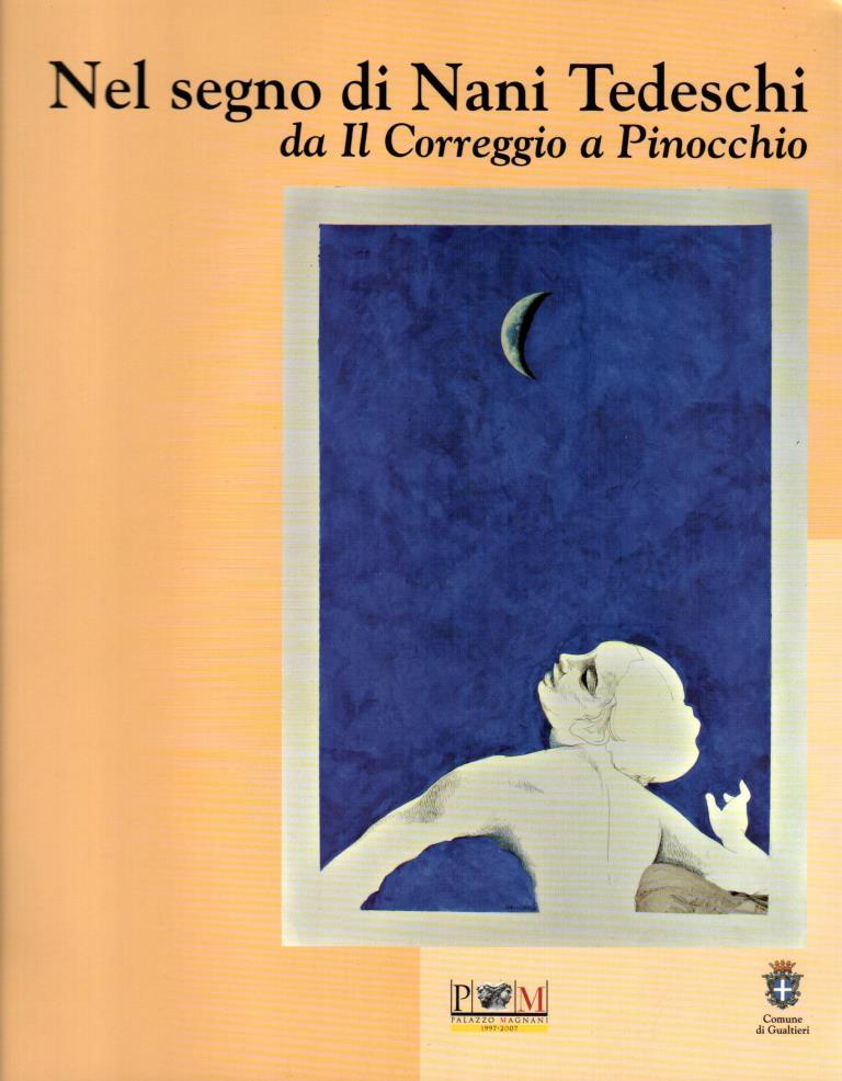 Nel segno di Nani Tedeschi da Il Correggio a Pinocchio