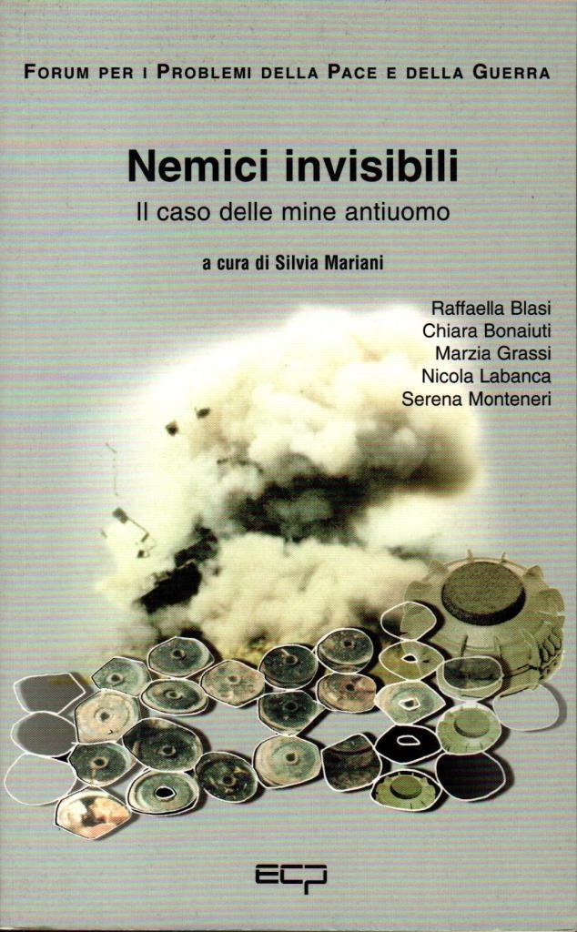 Nemici invisibili. Il caso delle mine antiuomo