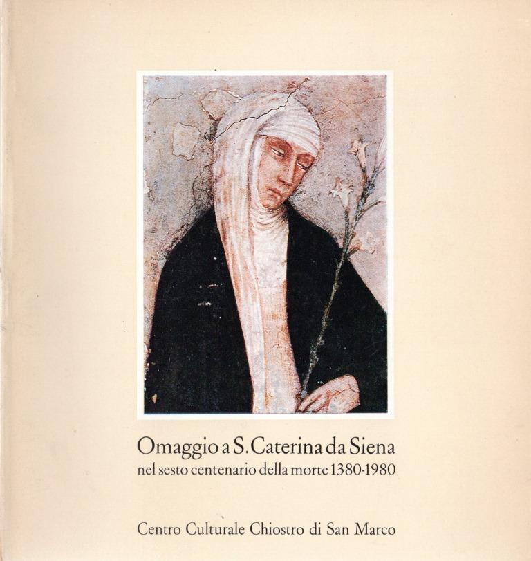 Omaggio a S.Caterina da Siena nel sesto centenario della morte …
