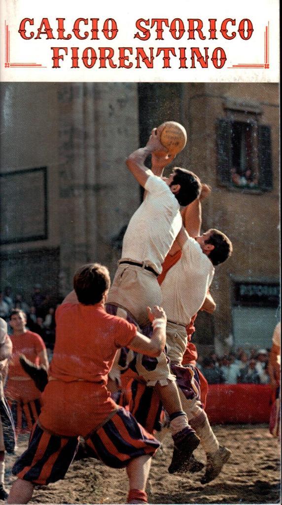 Origini e storia del calcio storico fiorentino