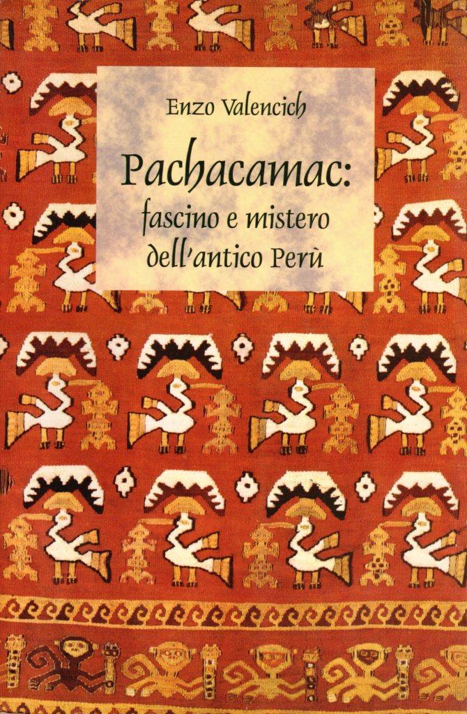 Pachacamac: fascino e mistero dell'antico Perù (dedica dell'autore)