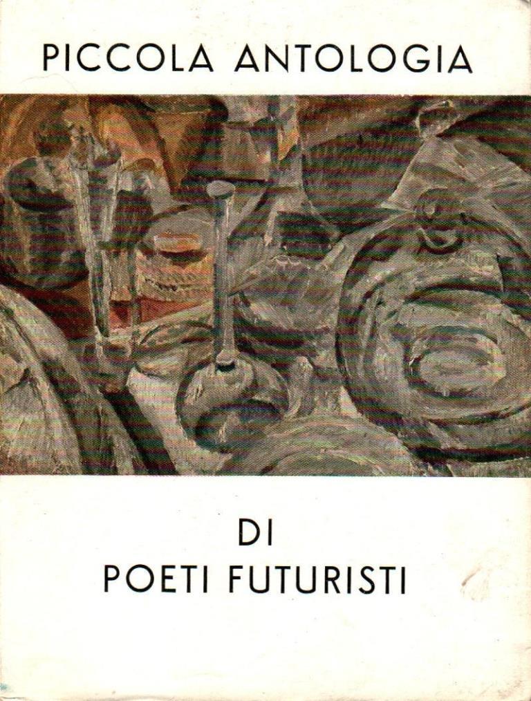 Piccola antologia di poeti futuristi