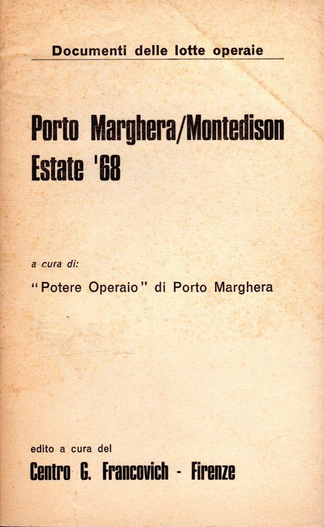 Porto Marghera / Montedison / Estate '68