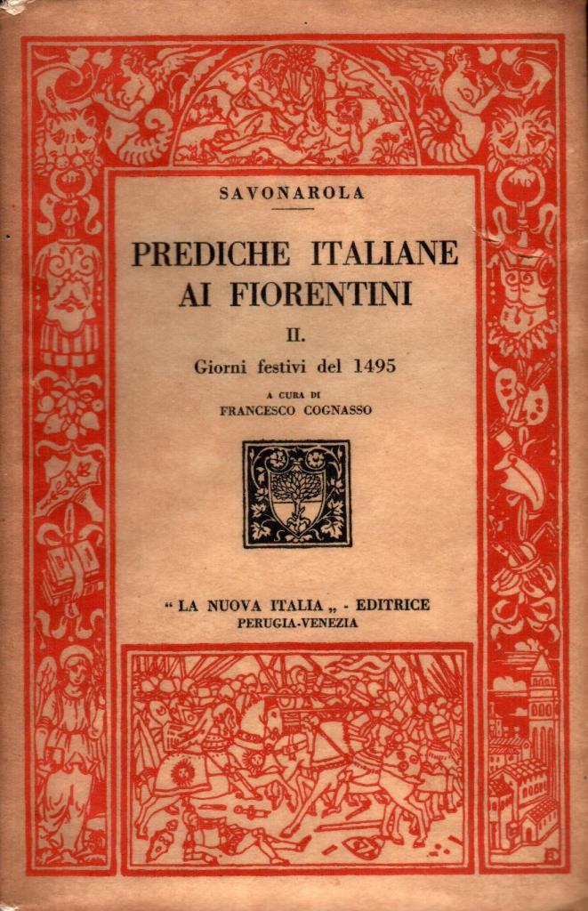 Prediche italiane ai fiorentini. II Giorni festivi del 1495