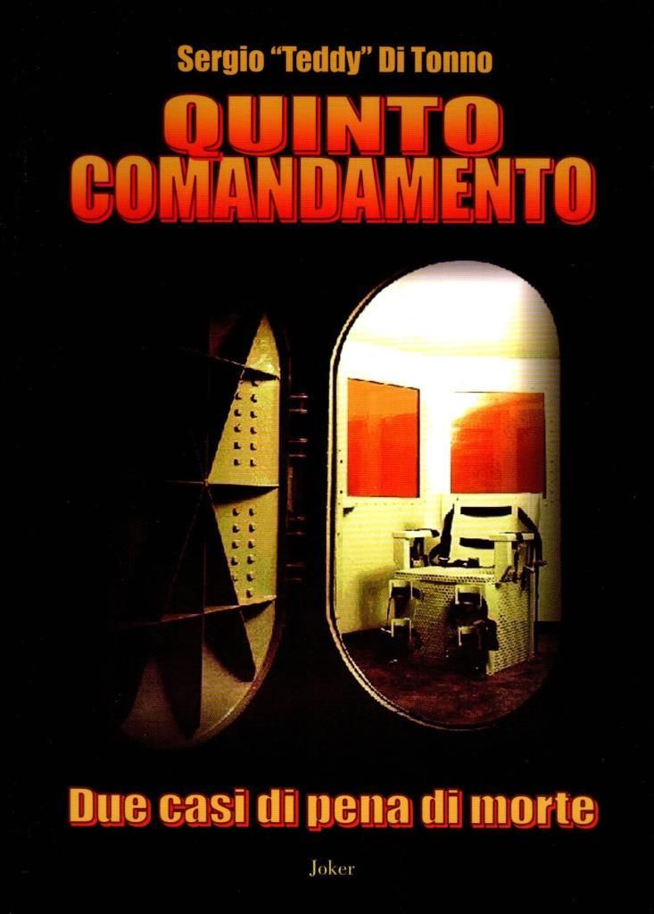 Quinto comandamento. Due casidi pena di morte