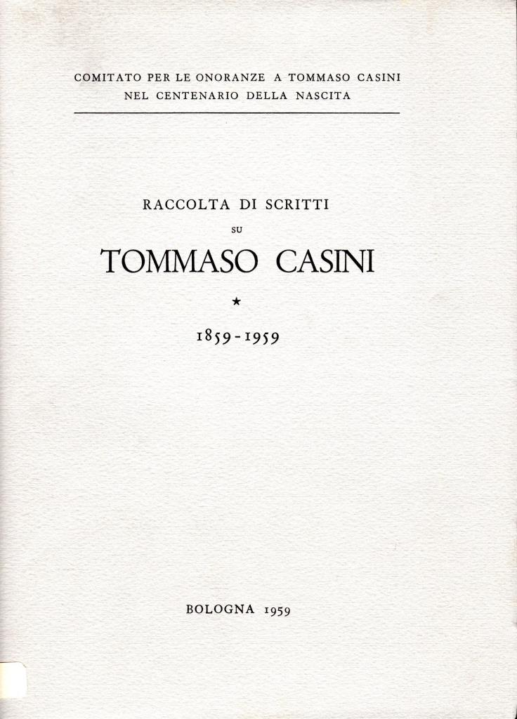 Raccolta di scritti su Tommaso Casini (1859 - 1959)
