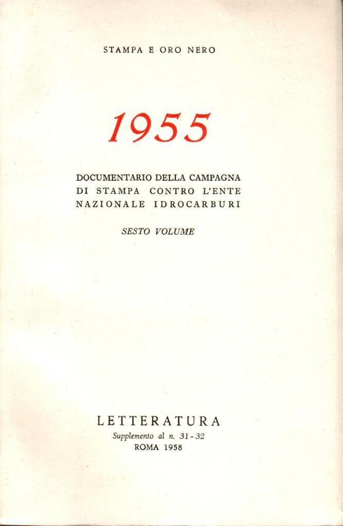 Stampa e oro nero 1955. Vol. 6-7-8-9