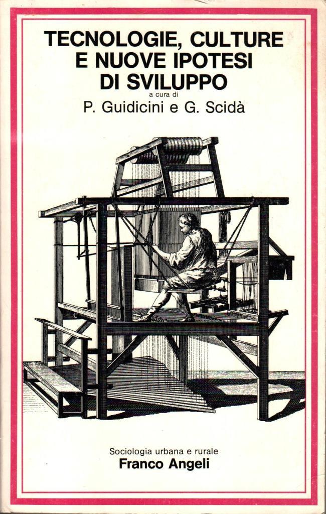 Tecnologie culture e nuove ipotesi di sviluppo